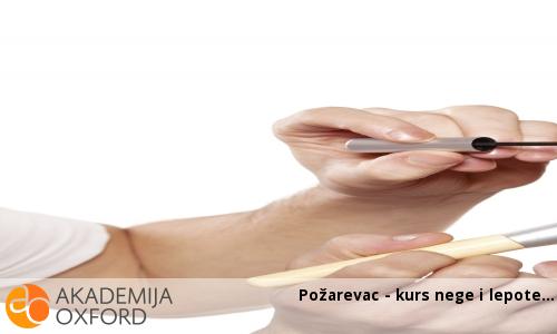 Požarevac - kurs nege i lepote Požarevac - kurs nege i lepote