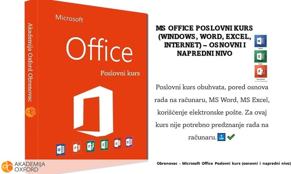 Obrenovac - Microsoft Office Poslovni kurs (osnovni i napredni nivo) Obrenovac - Microsoft Office Poslovni kurs (osnovni i napredni nivo)