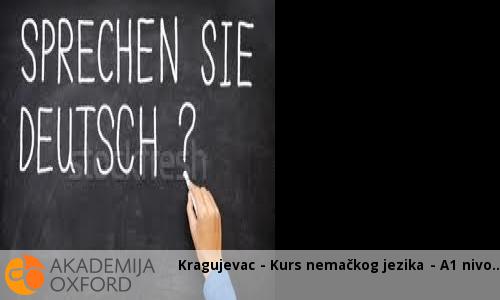 Kragujevac - Kurs nemačkog jezika - A1 nivo Kragujevac - Kurs nemačkog jezika - A1 nivo