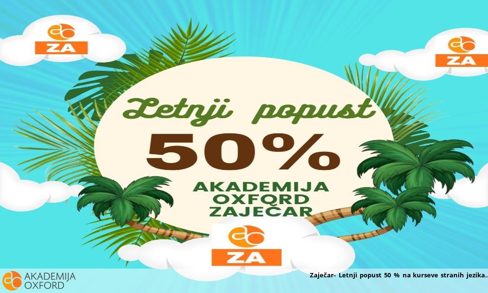 Zaječar- Letnji popust 50 % na kurseve stranih jezika