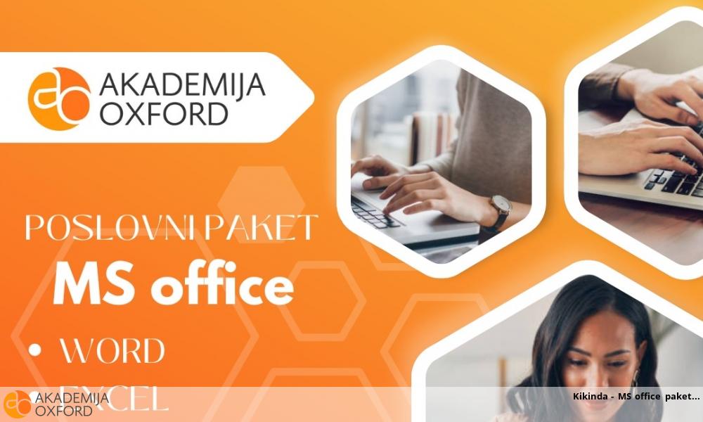 Kikinda - MS office paket Kikinda - MS office paket