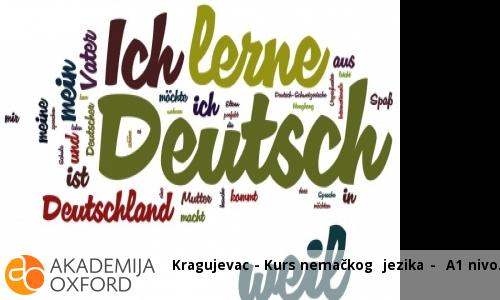 Kragujevac - Kurs nemačkog jezika - A1 nivo Kragujevac - Kurs nemačkog jezika - A1 nivo