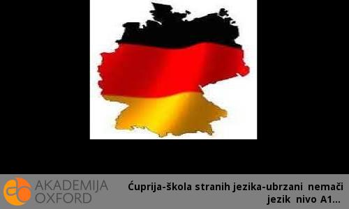 Ćuprija-škola stranih jezika-ubrzani nemači jezik nivo A1 Ćuprija-škola stranih jezika-ubrzani nemači jezik nivo A1