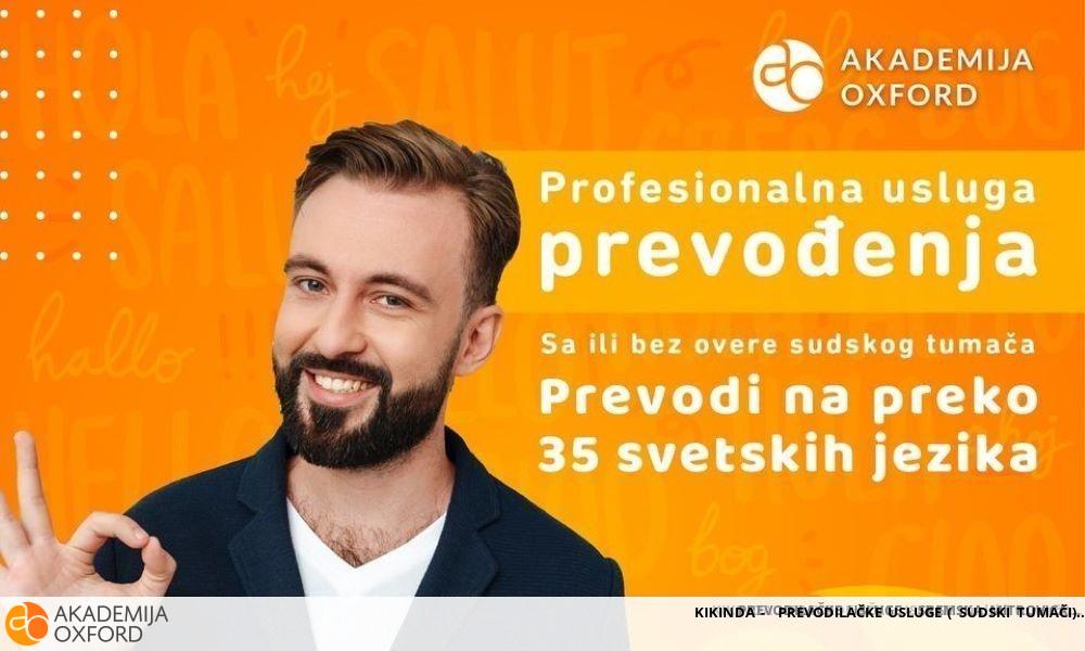 KIKINDA -  PREVODILAČKE USLUGE ( SUDSKI TUMAČI)