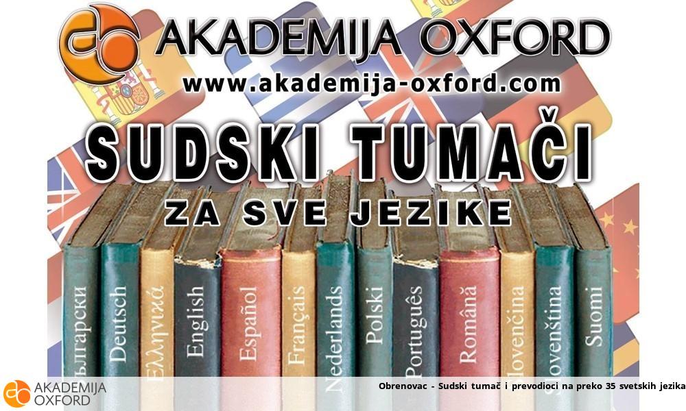 Obrenovac - Sudski tumač i prevodioci na preko 35 svetskih jezika