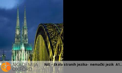 Niš - škola stranih jezika- nemački jezik A1 Niš - škola stranih jezika- nemački jezik A1