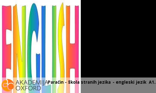 Paraćin - škola stranih jezika - engleski jezik A1 Paraćin - škola stranih jezika - engleski jezik A1