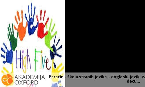 Paraćin - škola stranih jezika - engleski jezik za decu Paraćin - škola stranih jezika - engleski jezik za decu