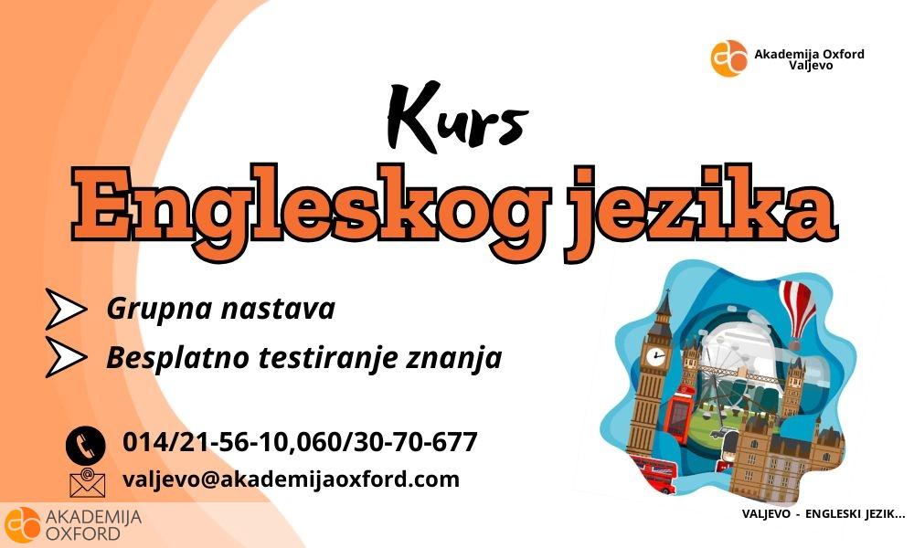 VALJEVO - ENGLESKI JEZIK VALJEVO - ENGLESKI JEZIK