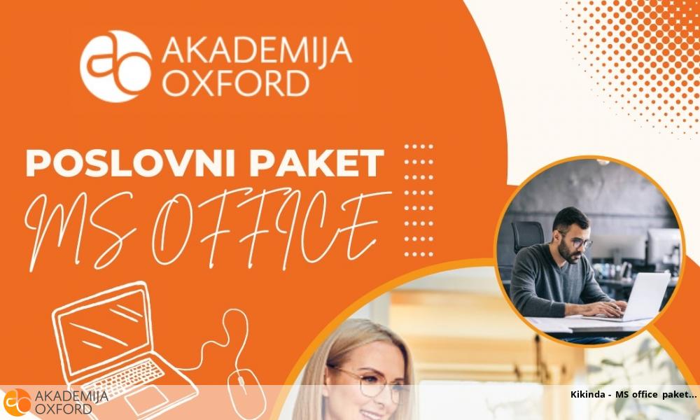 Kikinda - MS office paket Kikinda - MS office paket
