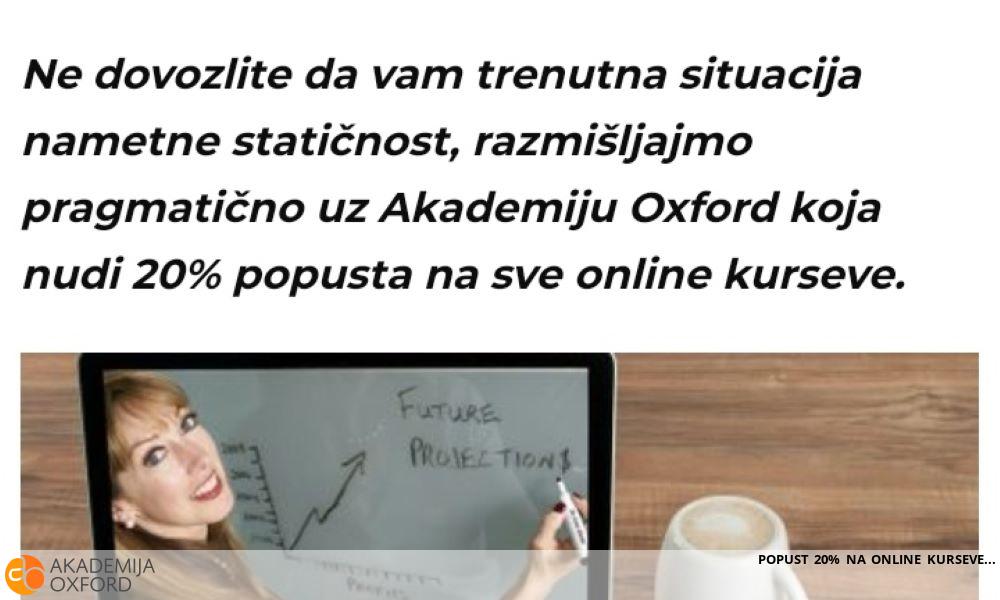 POPUST 20% NA ONLINE KURSEVE POPUST 20% NA ONLINE KURSEVE