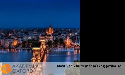 Novi Sad - kurs mađarskog jezika A1