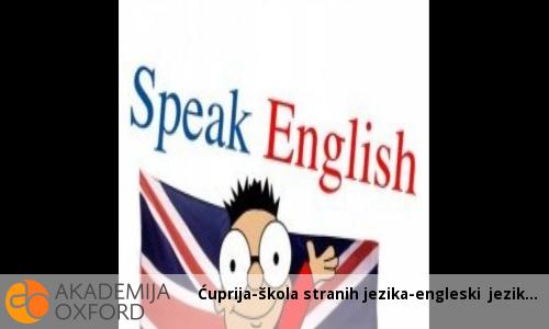 Ćuprija-škola stranih jezika-engleski jezik Ćuprija-škola stranih jezika-engleski jezik