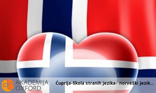 Ćuprija-škola stranih jezika- norveški jezik Ćuprija-škola stranih jezika- norveški jezik