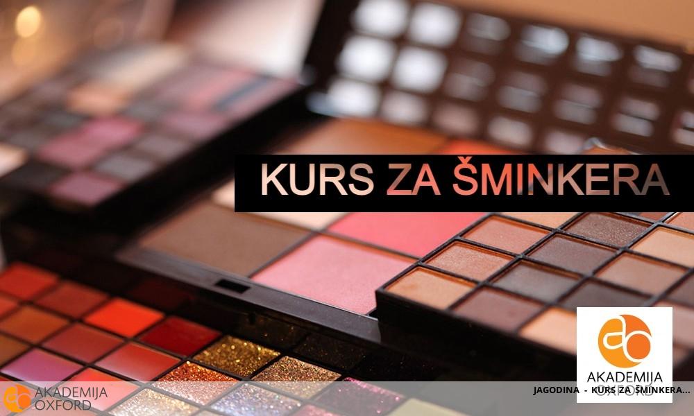 JAGODINA - KURS ZA ŠMINKERA JAGODINA - KURS ZA ŠMINKERA