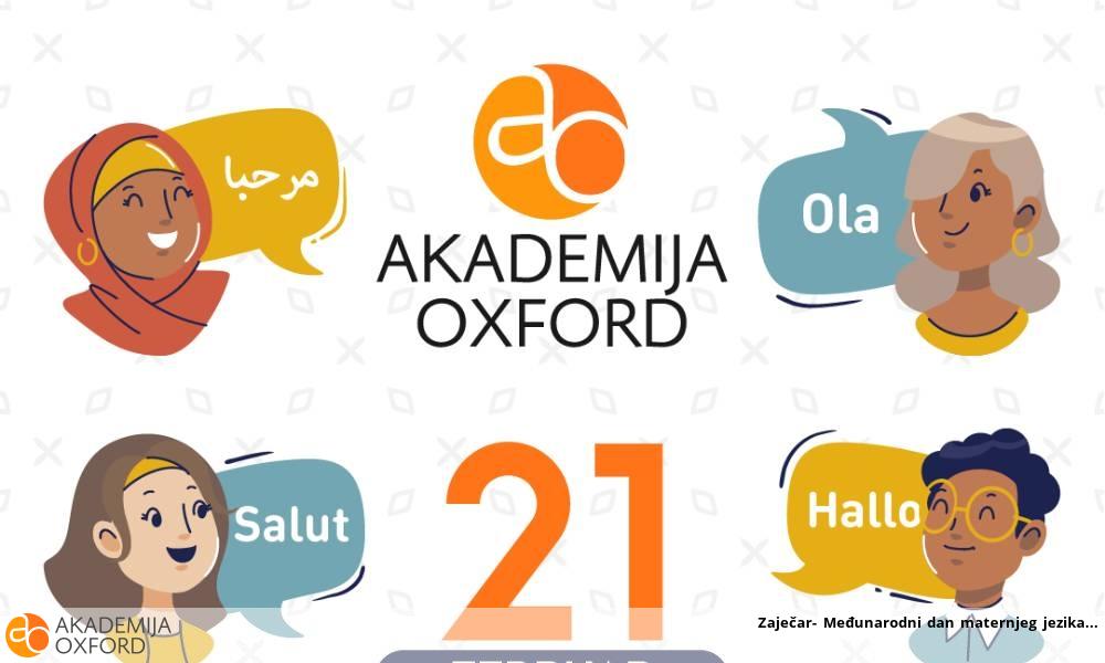 Zaječar- Međunarodni dan maternjeg jezika Zaječar- Međunarodni dan maternjeg jezika