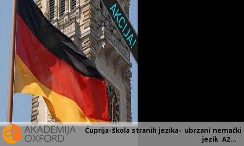 Ćuprija-škola stranih jezika- ubrzani nemački jezik A2 Ćuprija-škola stranih jezika- ubrzani nemački jezik A2