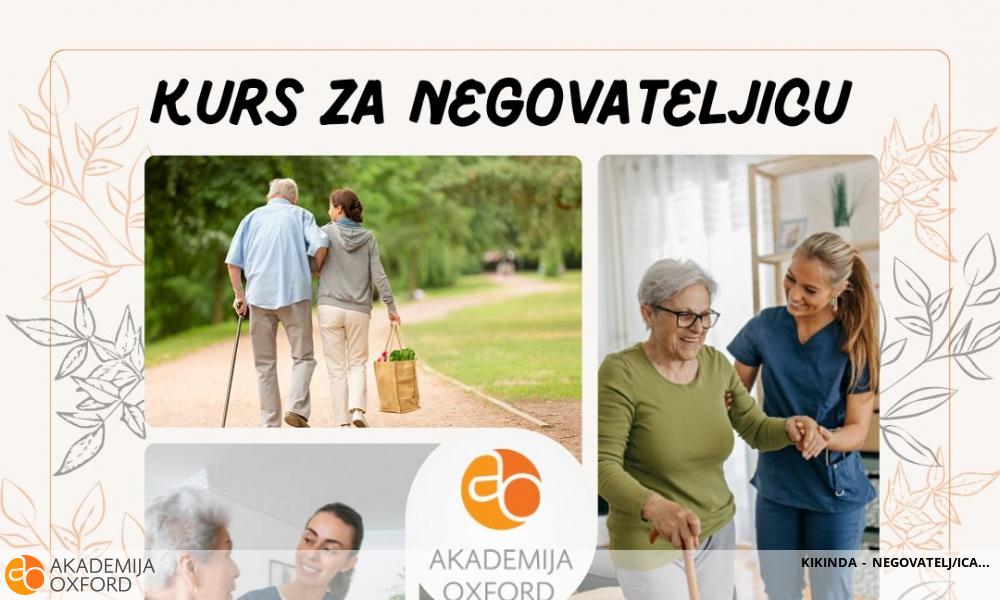 KIKINDA - NEGOVATELJ/ICA KIKINDA - NEGOVATELJ/ICA