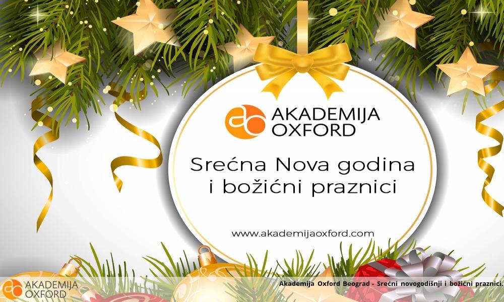 Akademija Oxford Beograd - Srećni novogodišnji i božićni praznici
