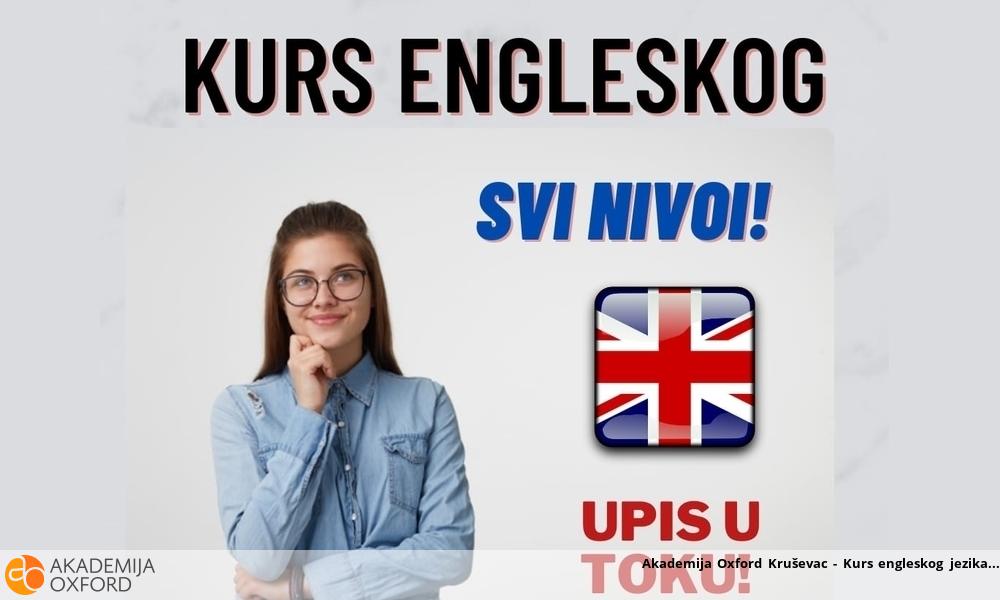 Akademija Oxford Kruševac - Kurs engleskog jezika