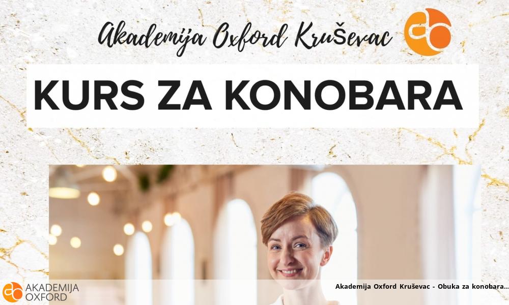 Akademija Oxford Kruševac - Obuka za konobara Akademija Oxford Kruševac - Obuka za konobara