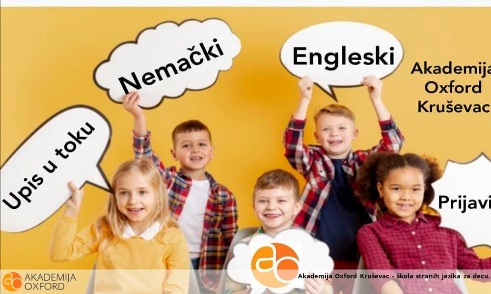 Akademija Oxford Kruševac - škola stranih jezika za decu Akademija Oxford Kruševac - škola stranih jezika za decu