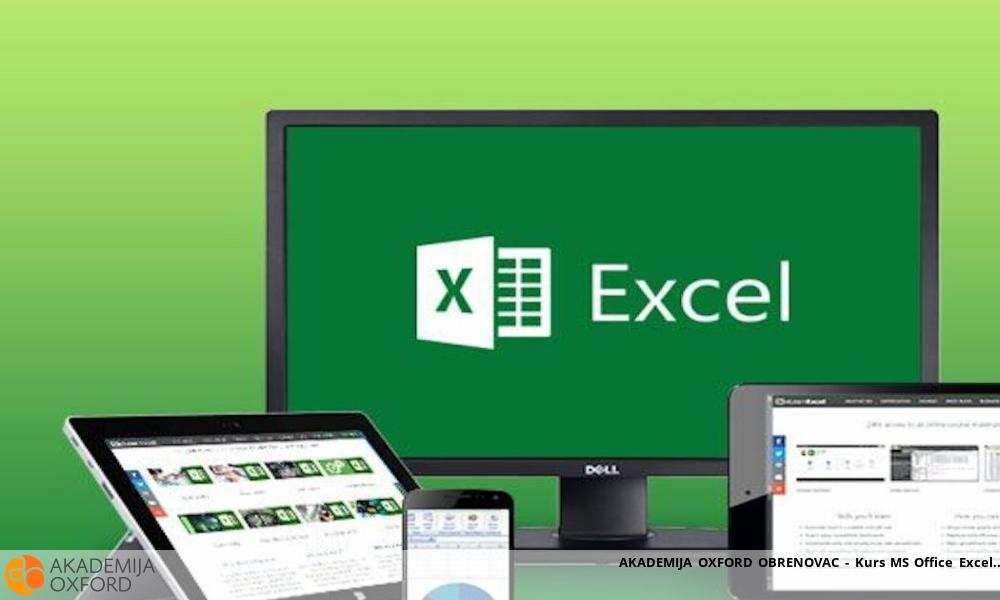 AKADEMIJA OXFORD OBRENOVAC - Kurs MS Office Excel AKADEMIJA OXFORD OBRENOVAC - Kurs MS Office Excel