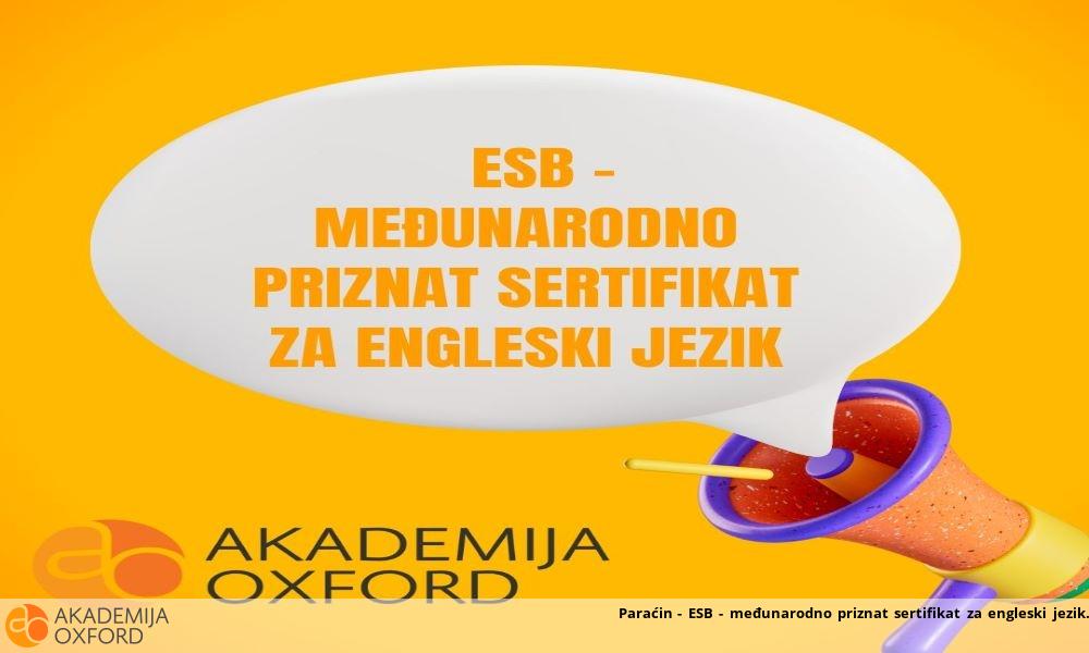 Paraćin - ESB - međunarodno priznat sertifikat za engleski jezik