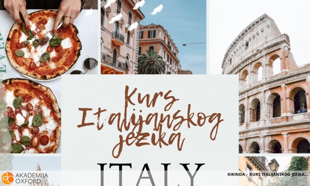 KIKINDA - KURS ITALIJANSKOG JEZIKA KIKINDA - KURS ITALIJANSKOG JEZIKA
