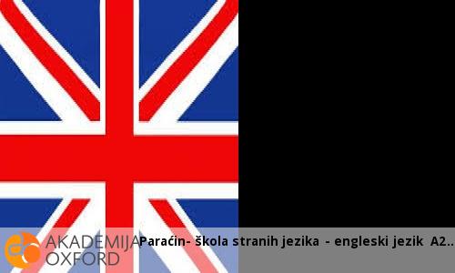 Paraćin- škola stranih jezika - engleski jezik A2 Paraćin- škola stranih jezika - engleski jezik A2