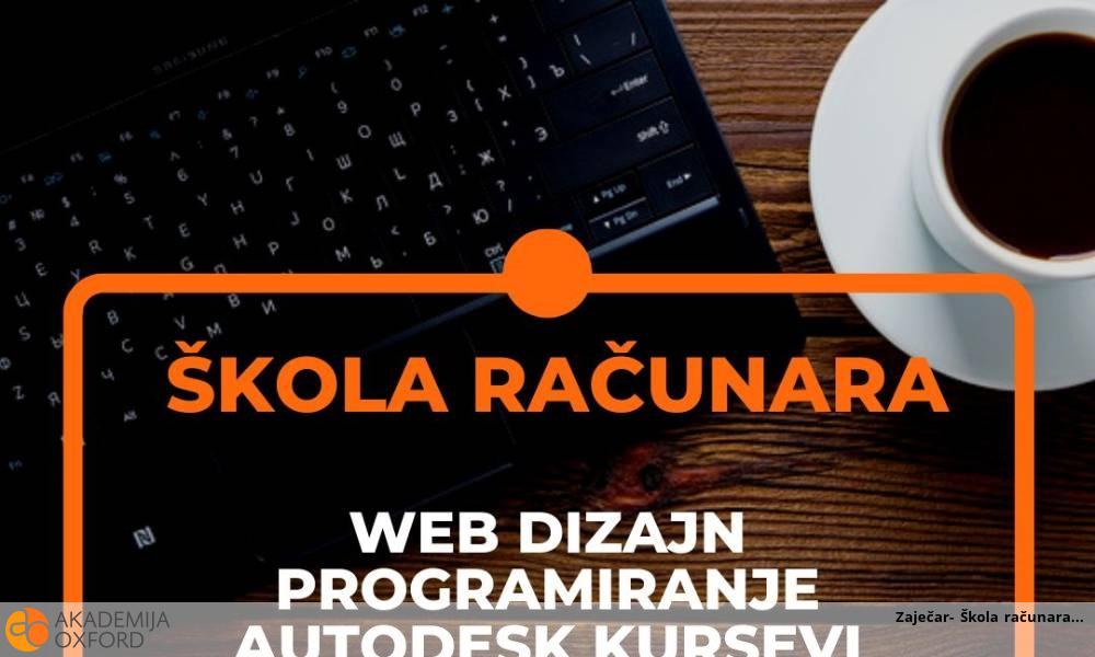 Zaječar- Škola računara Zaječar- Škola računara