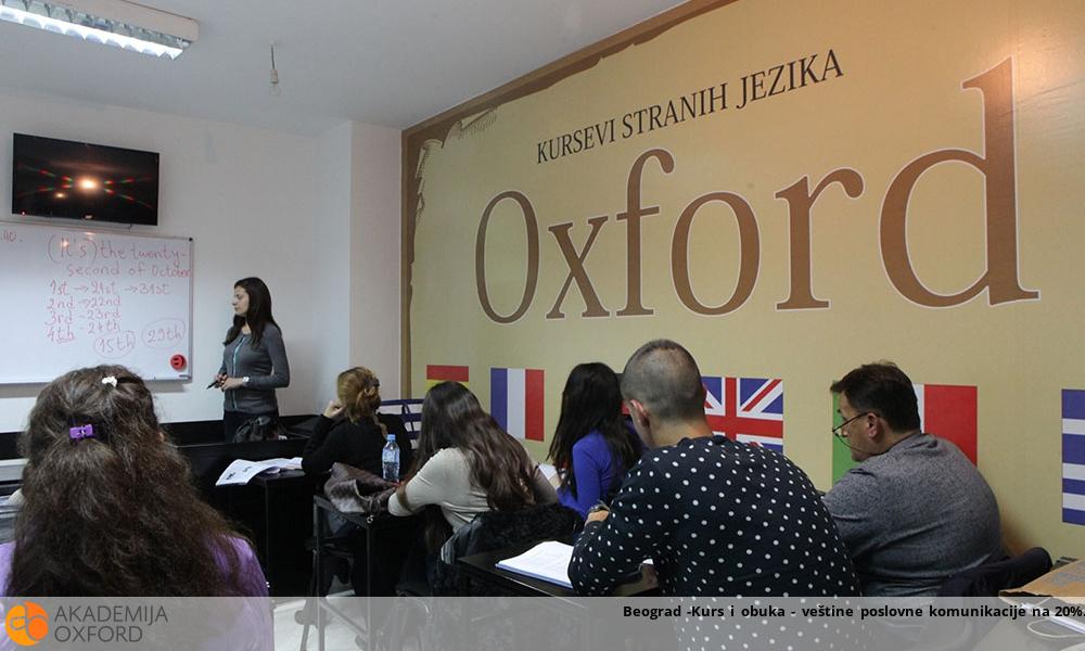 Beograd -Kurs i obuka - veštine poslovne komunikacije na 20% Beograd -Kurs i obuka - veštine poslovne komunikacije na 20%