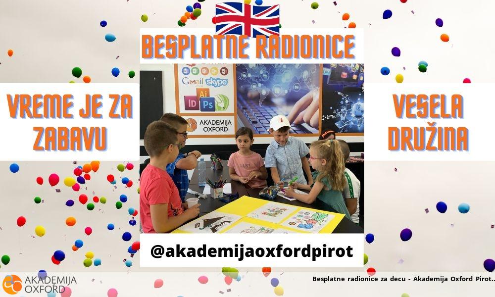 Besplatne radionice za decu - Akademija Oxford Pirot