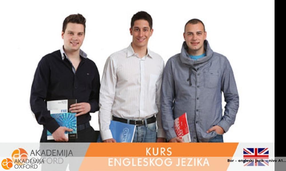 Bor - engleski jezik - nivo A1 Bor - engleski jezik - nivo A1