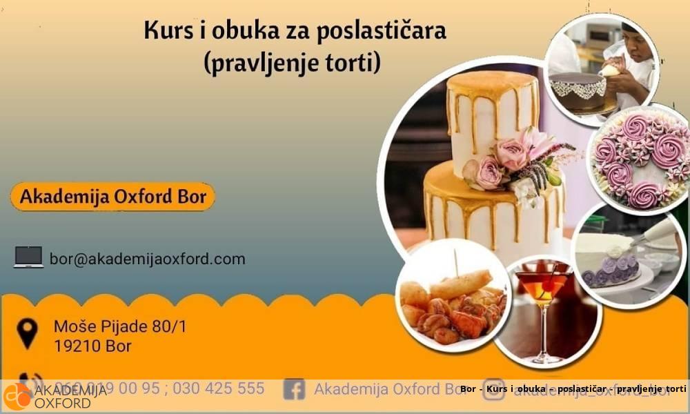 Bor - Kurs i obuka – poslastičar - pravljenje torti 