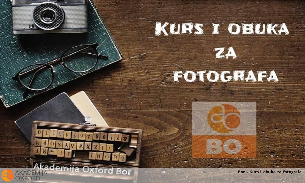 Bor - Kurs i obuka za fotografa