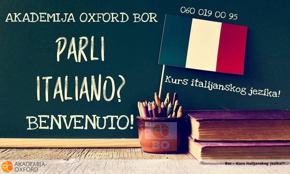 Bor - Kurs italijanskog jezika!!!