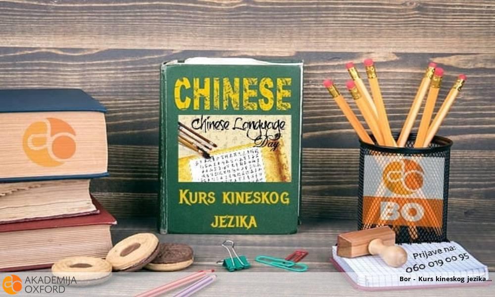 Bor - Kurs kineskog jezika Bor - Kurs kineskog jezika