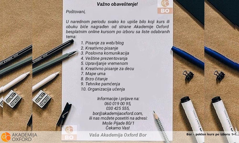 Bor - poklon kurs po izboru 1+1 Bor - poklon kurs po izboru 1+1
