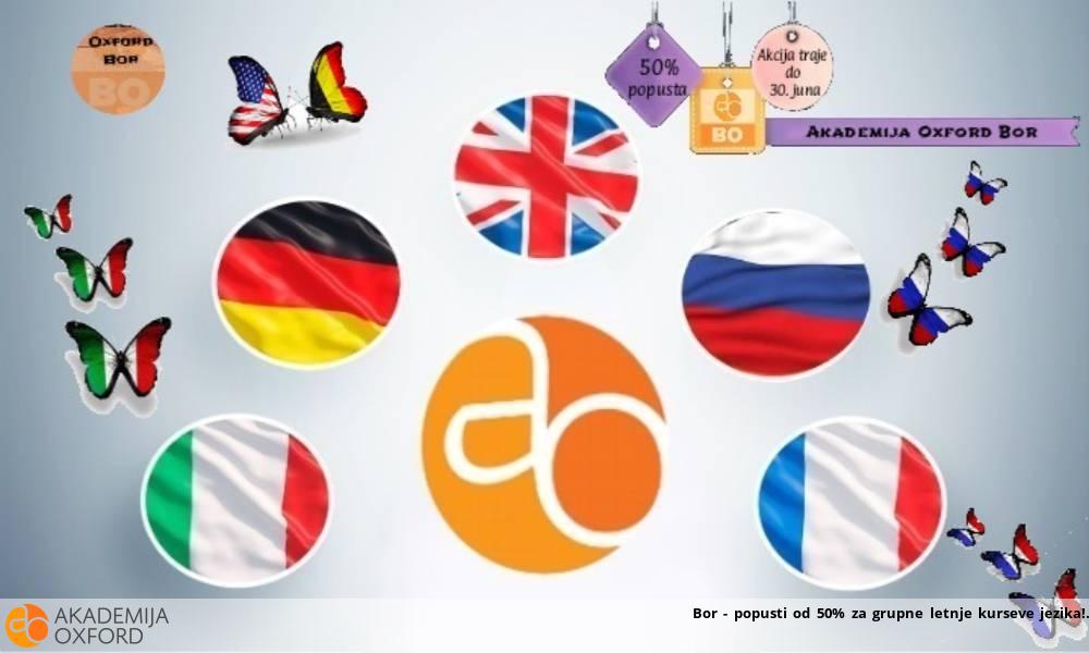 Bor - popusti od 50% za grupne letnje kurseve jezika!