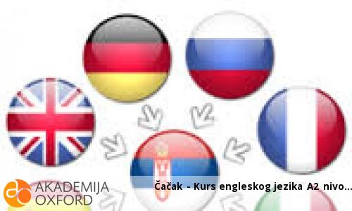 Čačak - Kurs engleskog jezika A2 nivo Čačak - Kurs engleskog jezika A2 nivo