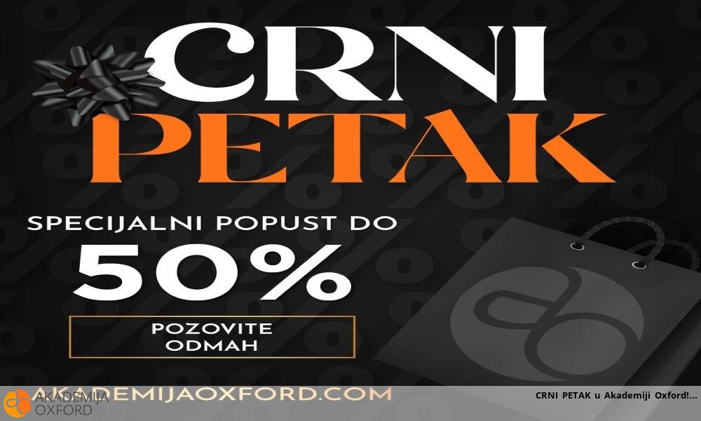 CRNI PETAK u Akademiji Oxford! CRNI PETAK u Akademiji Oxford!