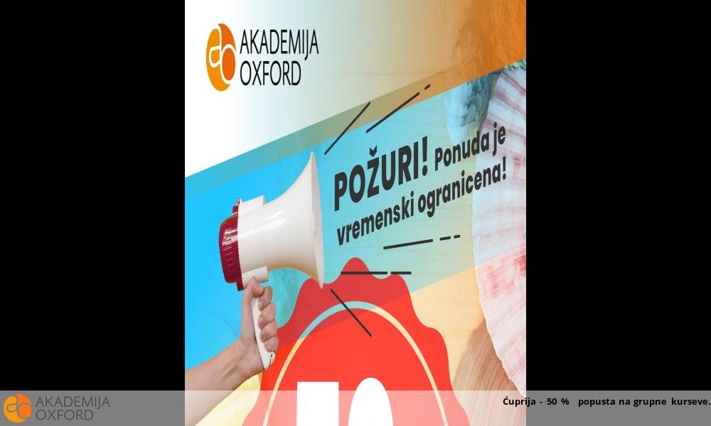 Ćuprija - 50 % popusta na grupne kurseve Ćuprija - 50 % popusta na grupne kurseve