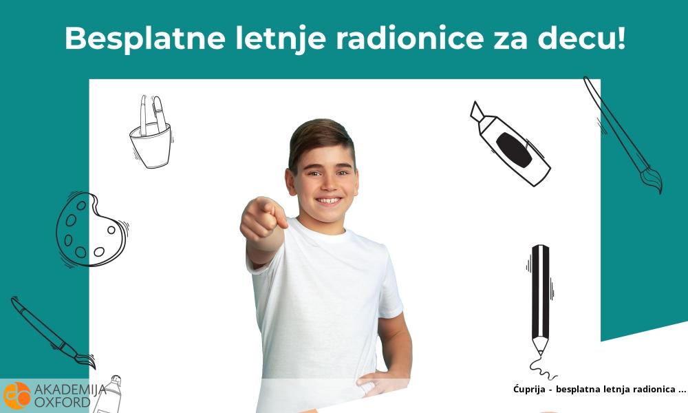 Ćuprija - besplatna letnja radionica 