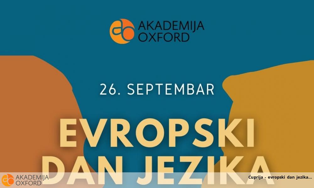 Ćuprija - evropski dan jezika Ćuprija - evropski dan jezika