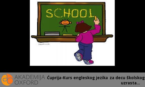 Ćuprija-Kurs engleskog jezika za decu školskog uzrasta