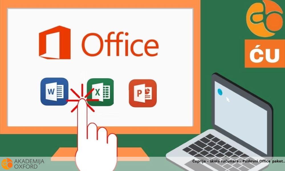 Ćuprija - škola računara - Poslovni Office paket