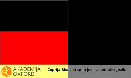 Ćuprija-škola stranih jezika-nemački jezik Ćuprija-škola stranih jezika-nemački jezik