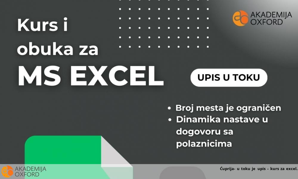 Ćuprija- u toku je upis - kurs za excel Ćuprija- u toku je upis - kurs za excel
