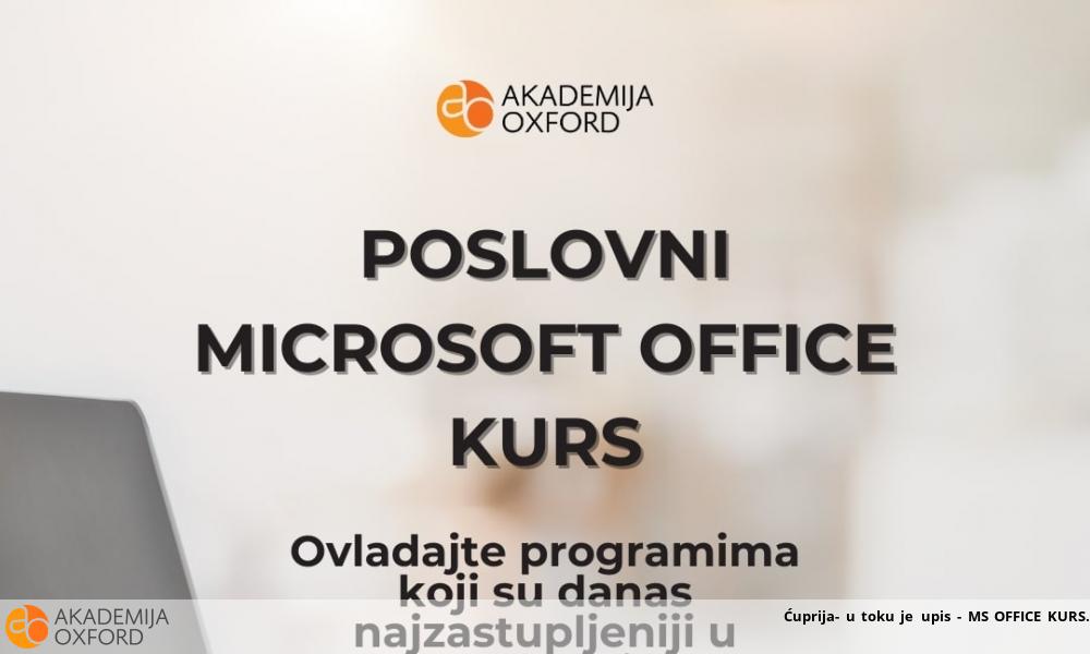 Ćuprija- u toku je upis - MS OFFICE KURS